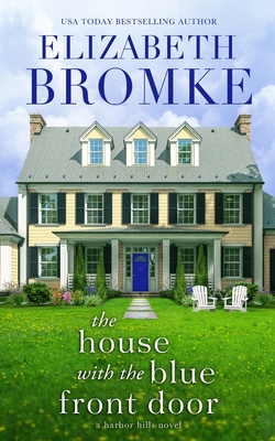 The House with the Blue Front Door - Elizabeth Bromke