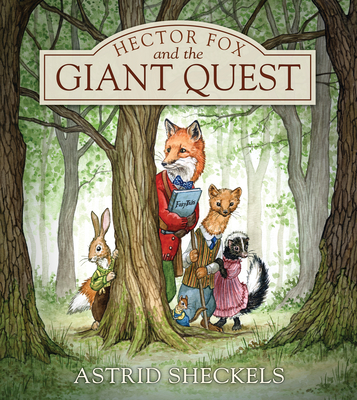 Hector Fox and the Giant Quest - Astrid Sheckels
