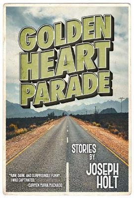 Golden Heart Parade - Joseph Holt