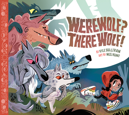 Werewolf? There Wolf! - Kyle Sullivan