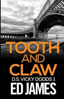 Tooth and Claw - Ed James