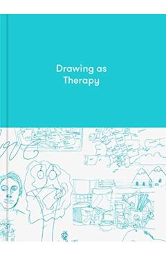 Drawing as Therapy: Know Yourself Through Art - The School Of Life