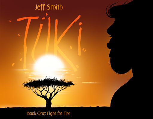 Tuki: Fight for Fire - Jeff Smith