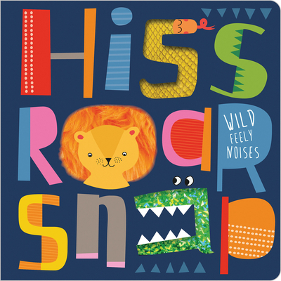 Hiss Roar Snap - Christie Hainsby