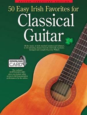 50 Easy Irish Favorites for Classical Guitar: Guitar Tablature Edition - Hal Leonard Corp