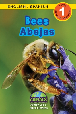 Bees / Abejas: Bilingual (English / Spanish) (Ingl�s / Espa�ol) Animals That Make a Difference! (Engaging Readers, Level 1) - Ashley Lee