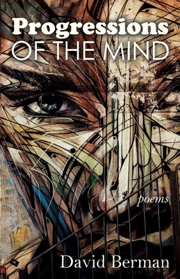 Progressions of the Mind: Poems - David Berman