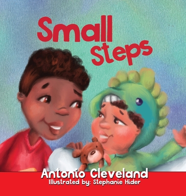 Small Steps - Antonio O. Cleveland