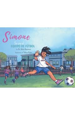 Coperta cărții 'Simone se une al equipo de f�tbol - Kelsi Bracmort'