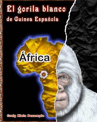 El gorila blanco de Guinea Espa�ola - Craig Klein Dexemple