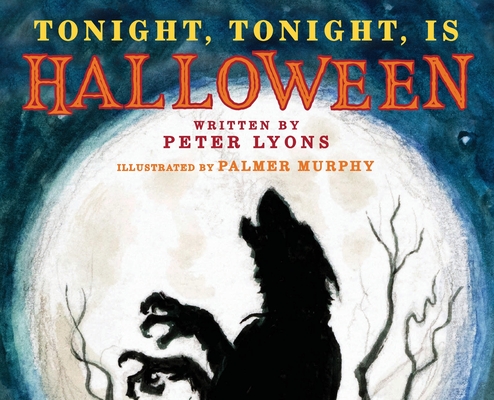 Tonight, Tonight is Halloween - Peter A. Lyons