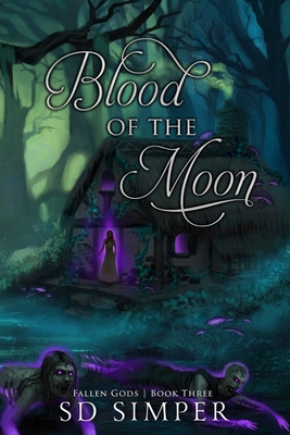 Blood of the Moon - S. D. Simper