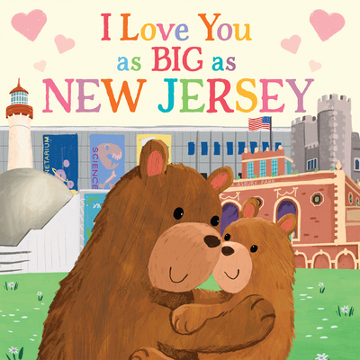 I Love You as Big as New Jersey - Rose Rossner