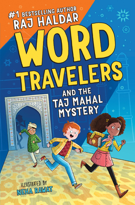 Word Travelers and the Taj Mahal Mystery - Raj Haldar