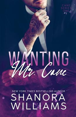 Wanting Mr. Cane - Shanora Williams