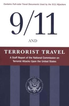 Coperta cărții '9/11 and Terrorist Travel: A Staff Report of the National Commission on Terrorist Attacks Upon the United States -'