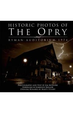 Poza produsului Historic Photos of the Opry: Ryman Auditorium 1974 - Jim Mcguire