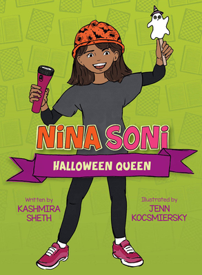 Nina Soni, Halloween Queen - Kashmira Sheth