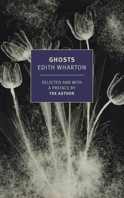 Ghosts: Stories - Edith Wharton