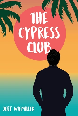 The Cypress Club - Jeff Wiemiller
