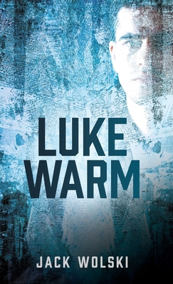Luke Warm - Jack Wolski