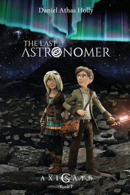 The Last Astronomer - Daniel Athas Holly