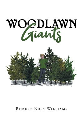 Woodlawn Giants - Robert Ross Williams