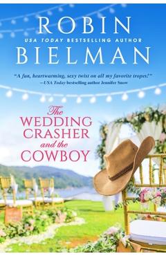 Coperta cărții 'The Wedding Crasher and the Cowboy - Robin Bielman'