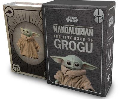 Star Wars: The Tiny Book of Grogu (Star Wars Gifts and Stocking Stuffers) - Insight Editions
