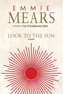 Look to the Sun - Emmie Mears
