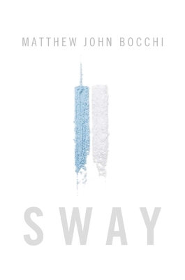 Sway - Matthew John Bocchi