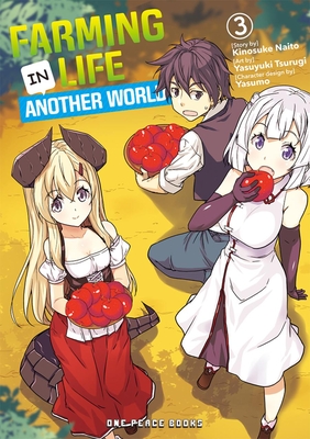Farming Life in Another World Volume 3 - Kinosuke Naito