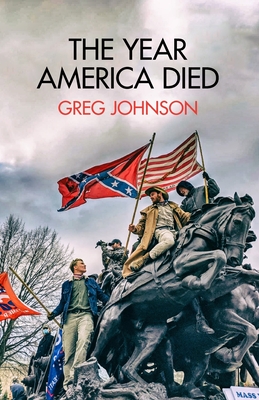 The Year America Died - Greg Johnson