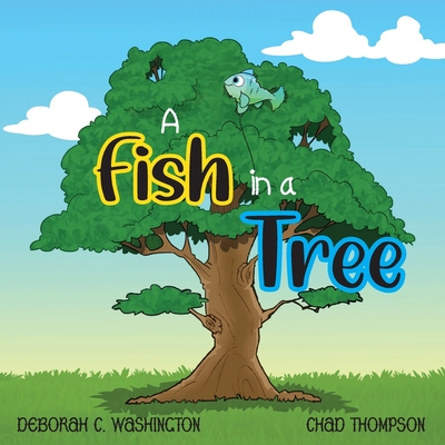 A Fish in a Tree - Deborah C. Washington