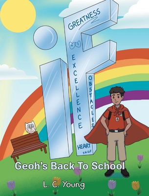 If: Geoh's Back To School - L. C. Young