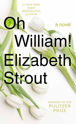 Oh William! - Elizabeth Strout
