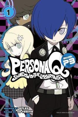 Persona Q: Shadow of the Labyrinth Side: P3 Volume 1 - So Tobita