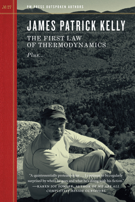 The First Law of Thermodynamics - James Patrick Kelly