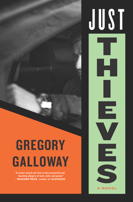 Just Thieves - Gregory Galloway