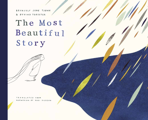 The Most Beautiful Story - Oyvind Torseter