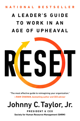 Reset: A Leader's Guide to Work in an Age of Upheaval - Johnny C. Taylor