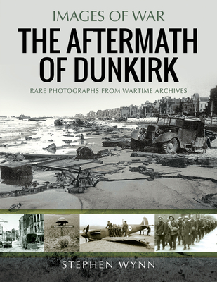 The Aftermath of Dunkirk - Stephen Wynn