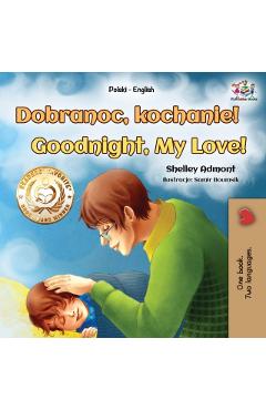 Goodnight, My Love! (Polish English Bilingual Book for Kids) - Shelley Admont