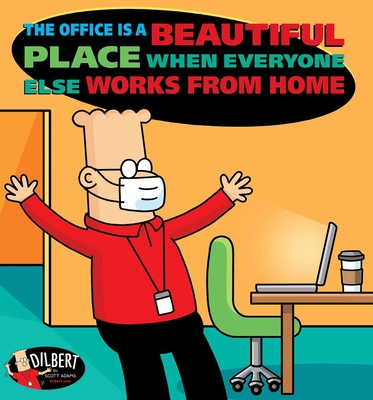 The Office Is a Beautiful Place When Everyone Else Works from Home, 49 - Scott Adams