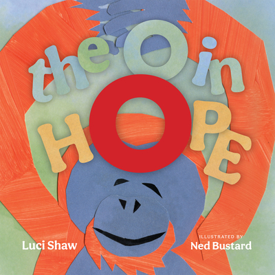 The O in Hope - Luci Shaw