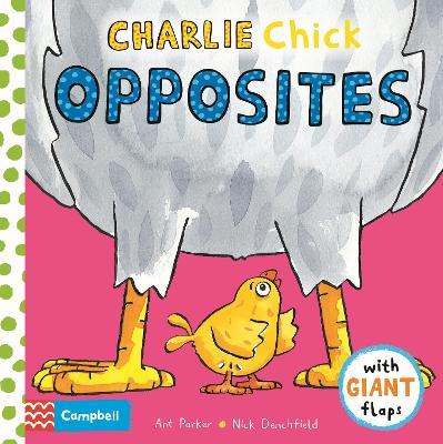 Charlie Chick Opposites, 10 - Nick Denchfield