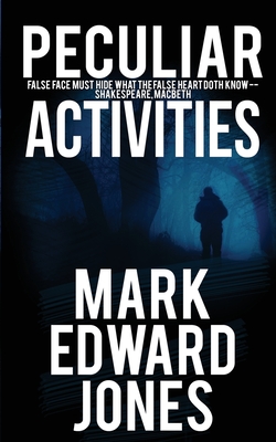 Peculiar Activities - Mark Edward Jones