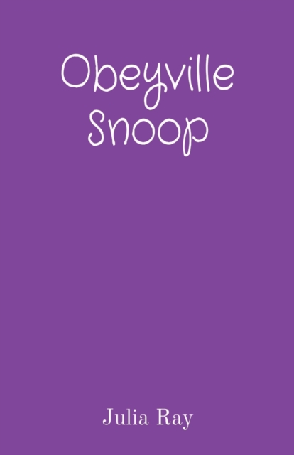 Obeyville Snoop - Julia Ray