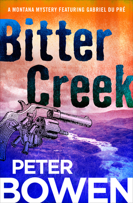 Bitter Creek - Peter Bowen