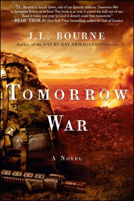 Tomorrow War, 1: The Chronicles of Max [Redacted] - J. L. Bourne